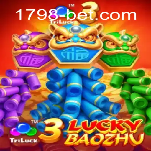 Descubra o Novo Jogo 3LuckyBaozhu no 1798bet.com